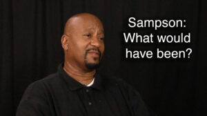 Pacific Garden Mission Ep 346 Sampson: What would have been?