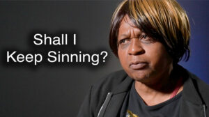 Shall I Keep Sinning - PGMTV episode 445